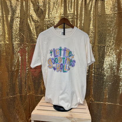 Let the Good Times Roll Shirt
