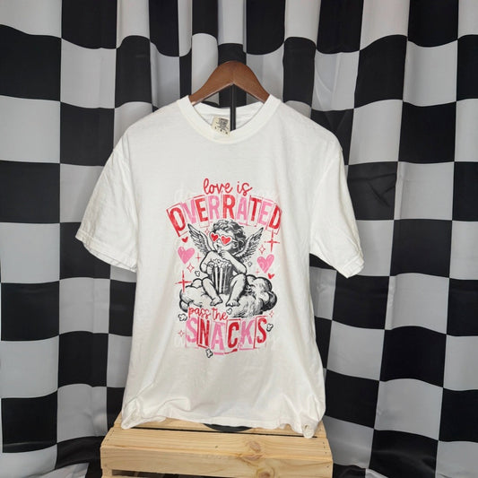 Love is Overrated, Pass the Snacks Shirt