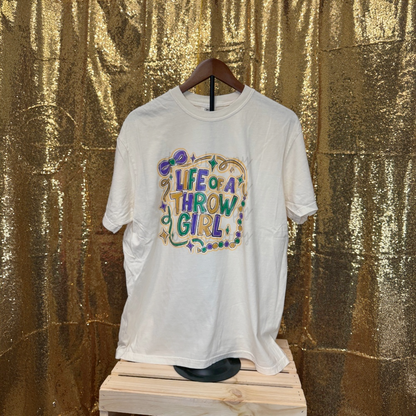 Life of a Throw Girl Shirt
