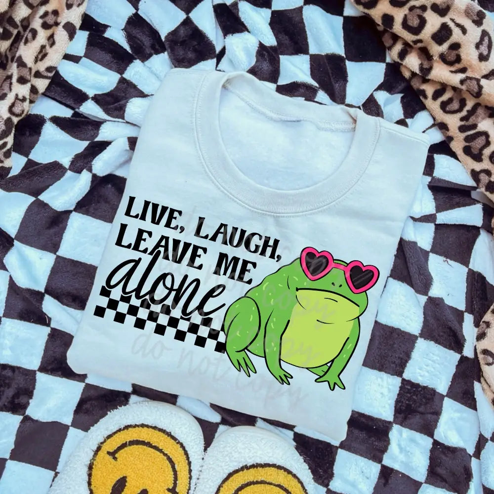 Live, Laugh, Leave Me Alone image 0